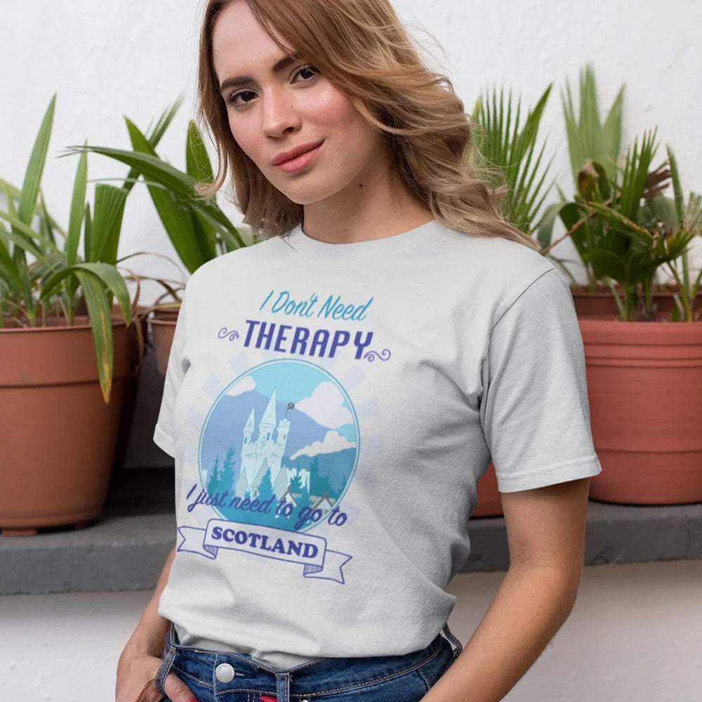 I don't need Therapy - I just need to go to Scotland Lady-Fit T-Shirt